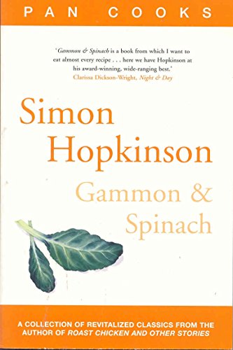 Imagen de archivo de Simon Hopkinson's Gammon & Spinach a la venta por WorldofBooks