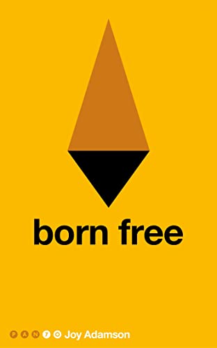 9780330391900: Born Free: The Full Story