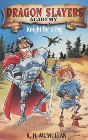 9780330392235: Dragon Slayers' Academy 5: Knight for a Day