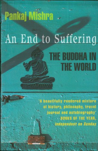 Imagen de archivo de An End to Suffering: The Buddha in the World a la venta por Books From California