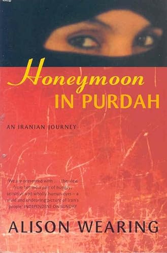 Imagen de archivo de Honeymoon in Purdah: An Iranian Journey a la venta por WorldofBooks