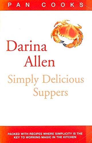 Stock image for Darina Allen's Simply Delicious Suppers for sale by WorldofBooks