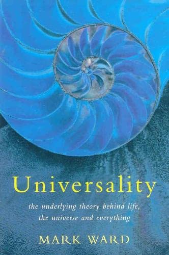 Stock image for Universality: The Underlying Theory Behind Life, The Universe and Everything for sale by WorldofBooks