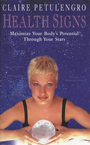 Imagen de archivo de Health Signs A-Format (PB): Maximize Your Bodys Potential Through Your Stars a la venta por WorldofBooks