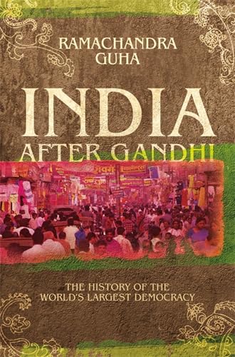 Beispielbild fr India after Gandhi : The History of the World's Largest Democracy zum Verkauf von Better World Books: West