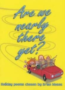 Stock image for Are We Nearly There Yet? for sale by WorldofBooks