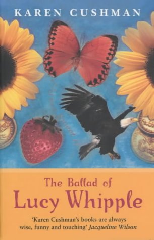 Beispielbild fr The Ballad of Lucy Whipple (PB) zum Verkauf von AwesomeBooks