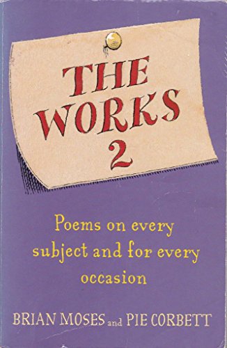 Imagen de archivo de The Works 2: Poems on Every Subject and for Every Occasion a la venta por AwesomeBooks