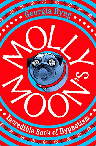 Beispielbild fr Molly Moon's Incredible Book of Hypnotism (Molly Moon, 1) zum Verkauf von WorldofBooks