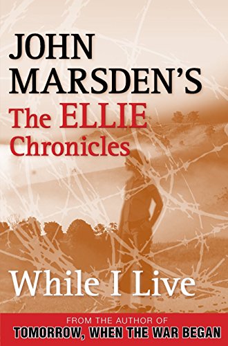 9780330404402: While I Live: The Ellie Chronicles 1