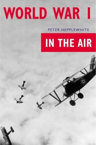Imagen de archivo de World War I: In the Air a la venta por Reuseabook