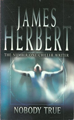 Nobody True - James Herbert