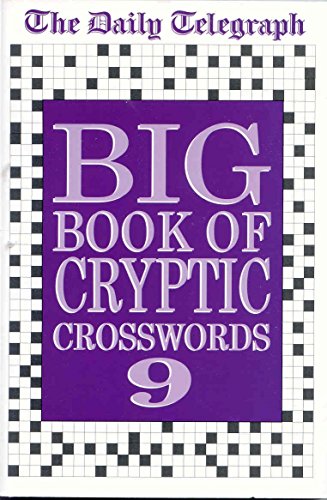Imagen de archivo de Daily Telegraph Big Book of Cryptic Crosswords 9: Bk.9 a la venta por Brit Books
