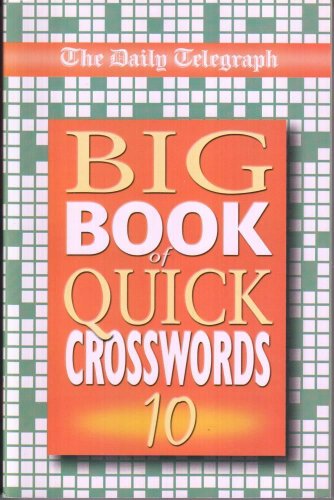 Imagen de archivo de Daily Telegraph Big Book of Quick Crosswords 10 a la venta por WorldofBooks