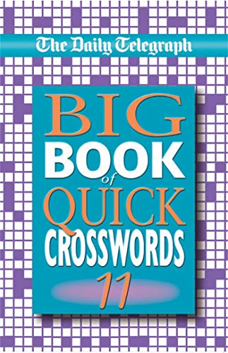 Stock image for The Daily Telegraph Big Book of Quick Crosswords 11 for sale by dsmbooks