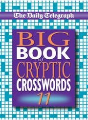 Stock image for The Daily Telegraph Big Book of Cryptic Crosswordsbk.11 for sale by ThriftBooks-Dallas