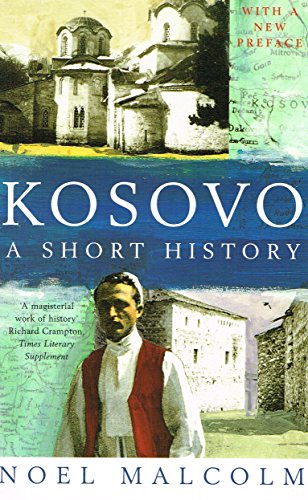 Kosovo: a Short History - Noel Malcolm