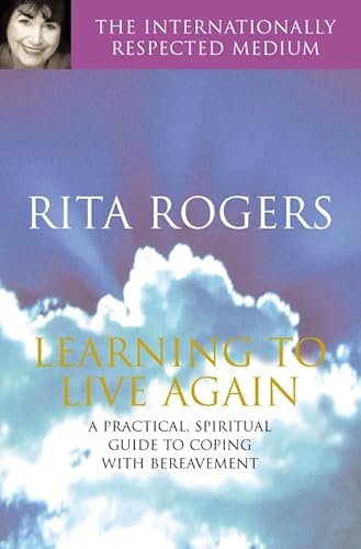 Stock image for Learning to Live Again: A Practical Spiritual Guide to Copi for sale by WorldofBooks