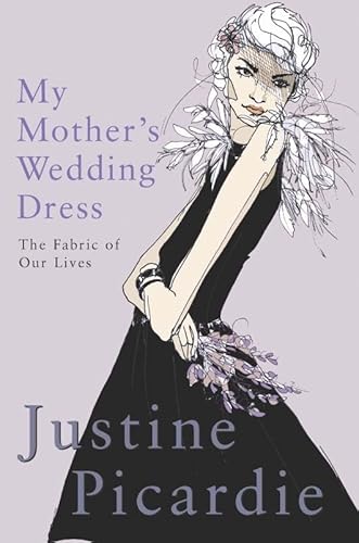 Imagen de archivo de My Mother's Wedding Dress : The Life and Afterlife of Clothes a la venta por Better World Books Ltd