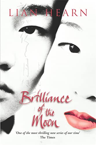 9780330413503: Brilliance of the Moon (Tales of the Otori, Book 3)