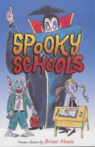 Beispielbild fr Spooky Schools: Poems Chosen by zum Verkauf von WorldofBooks