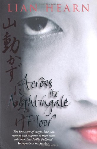 Across the Nightingale Floor: Tales of the Otori (Tales of the Otori (Paperback))