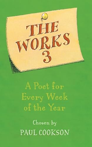 Stock image for The Works 3: A Poet A Week: A Poet for Every Week of the Year for sale by AwesomeBooks