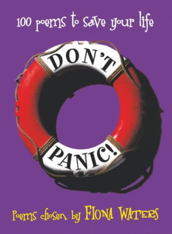 9780330415811: Don't Panic!: 100 poems to save your life