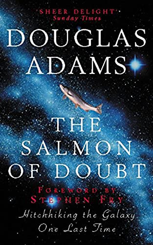 9780330418430: The Salmon of Doubt: Hitchhiking the Galaxy One Last Tim