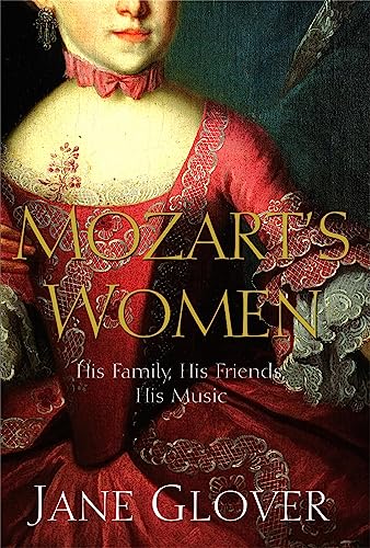 Imagen de archivo de Mozart's Women: His Family, His Friends, His Music a la venta por Wonder Book