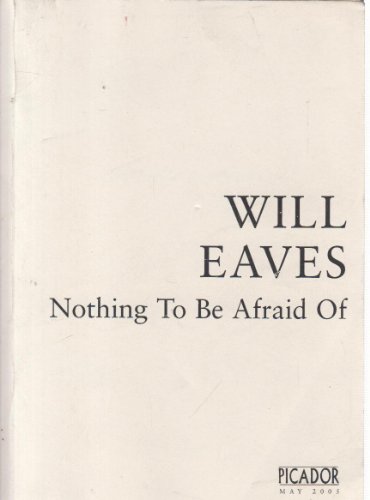 Imagen de archivo de Nothing To Be Afraid Of a la venta por Ryde Bookshop Ltd