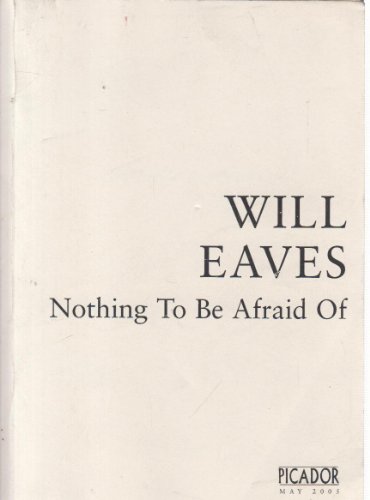 Stock image for Nothing To Be Afraid Of for sale by Ryde Bookshop Ltd