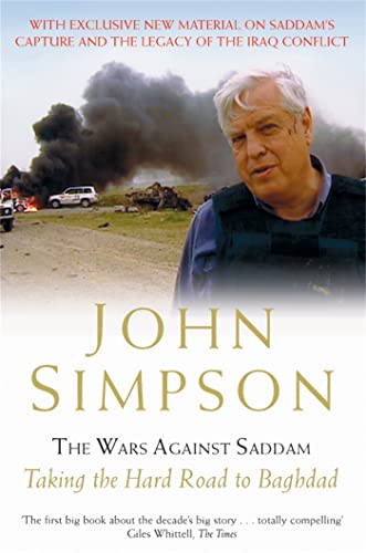 9780330418904: The Wars Against Saddam: Taking the Hard Road to Baghdad