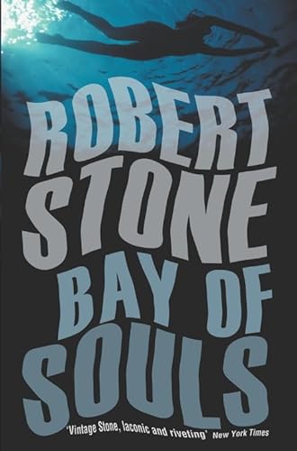 Bay of Souls (9780330418959) by Robert Stone