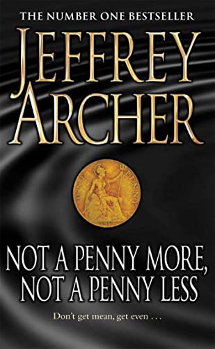 Not A Penny More, Not A Penny Less (9780330419048) by Archer, Jeffrey