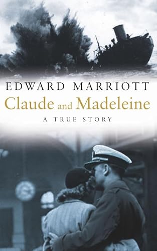 Imagen de archivo de Claude and Madeleine: A True Story of War, Espionage and Passion a la venta por WorldofBooks