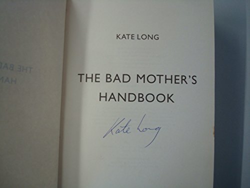 Imagen de archivo de The Bad Mother's Handbook a la venta por RIVERLEE BOOKS