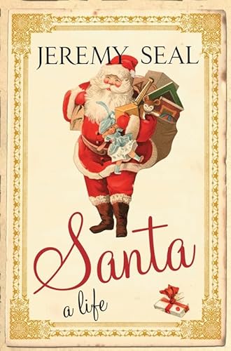Beispielbild fr Santa : A Life zum Verkauf von Better World Books
