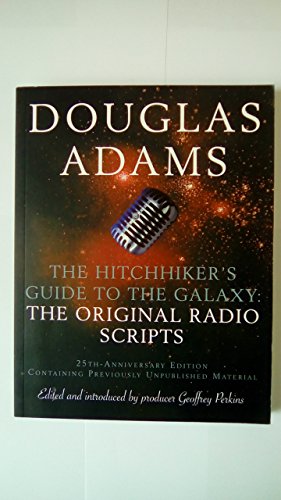 Stock image for The Hitch Hiker's Guide to the Galaxy : The Original Radio Scripts for sale by MusicMagpie