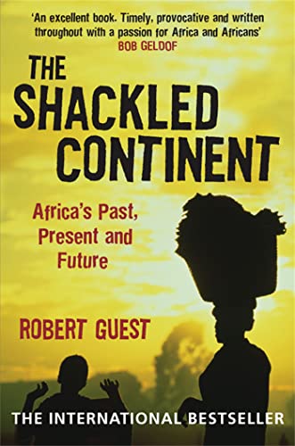 Stock image for The Shackled Continent: Africa's Past, Present and Future for sale by Goldstone Books