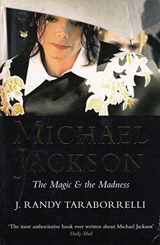 9780330420051: Michael Jackson: The Magic and the Madness