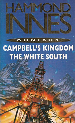 Stock image for Hammond Innes Omnibus: Campbell's Kingdom and The White South for sale by WorldofBooks