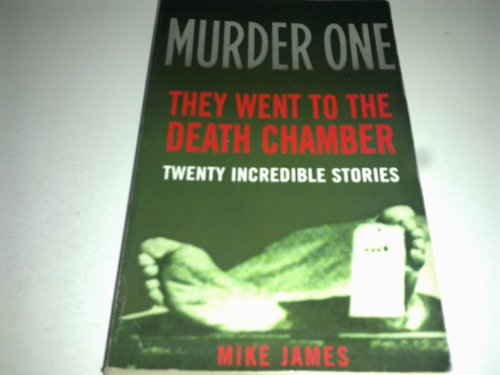 Beispielbild fr Murder One: They Went to Death Chambers zum Verkauf von AwesomeBooks