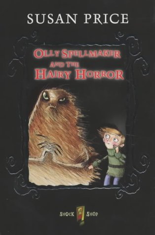 Beispielbild fr Olly Spellmaker and the Hairy Horror (Shock Shop) zum Verkauf von AwesomeBooks