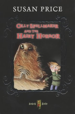 Stock image for Olly Spellmaker and the Hairy Horror (Shock Shop) for sale by AwesomeBooks