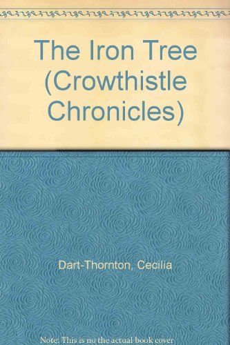 Beispielbild für The Iron Tree (Crowthistle Chronicles) zum Verkauf von medimops