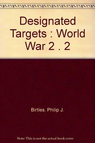 9780330422499: designated-targets-world-war-2-2