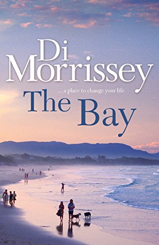 The Bay (9780330424486) by Di Morrissey