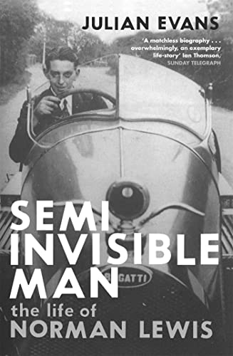 Stock image for Semi-Invisible Man: The Life of Norman Lewis for sale by WorldofBooks