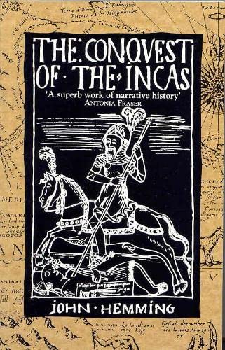 Conquest of the Incas - Hemming, John